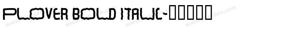 Plover Bold Italic字体转换